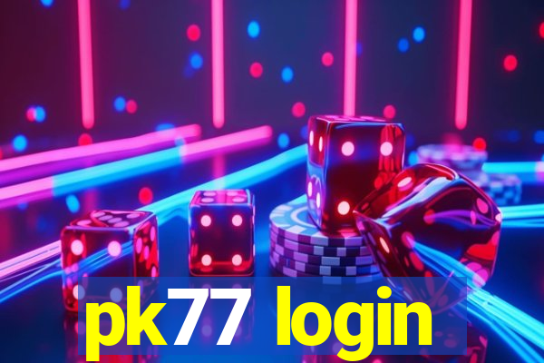 pk77 login